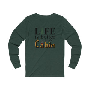 Unisex Long Sleeve Tee, #cabinlife