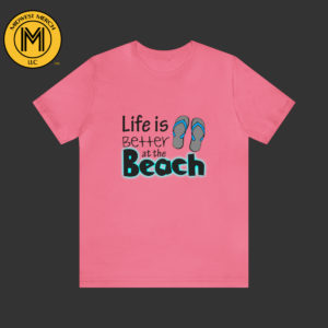Unisex Short Sleeve Tee, Better at the Beach