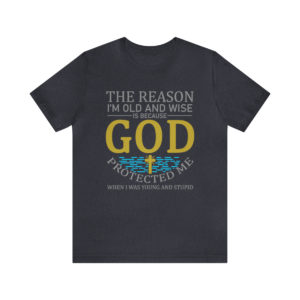 God Protected Me - Unisex Short Sleeve Tee