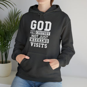 God Wants Full Custody - Unisex Heavy Blend™ Hooded Sweatshirt