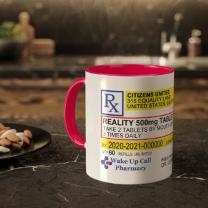 A Dose of Reality Colorful Mugs, 11oz
